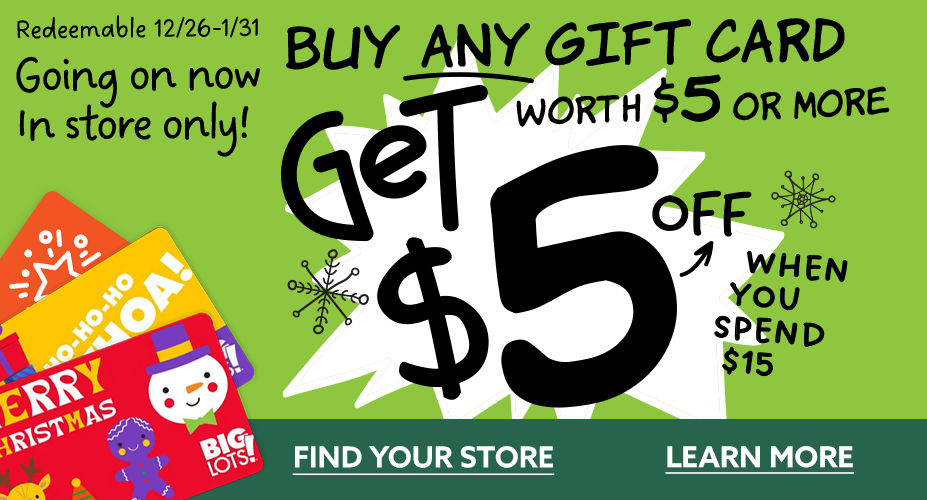 Buy Any Gift Card worth $5 or more, Get $5 off when you spend $15. Going ON Now! In-Store Only! Redeemable 12/26/24 to 1/31/24.