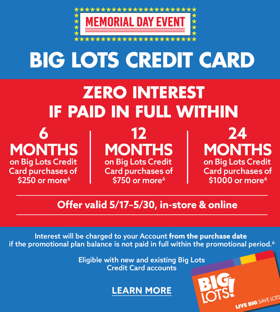 Big Lots Credit Card - Extended Financing Options available. Learn More 