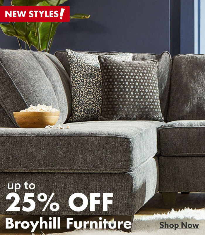 New Styles! Up to 25% OFF Broyhill Furniture