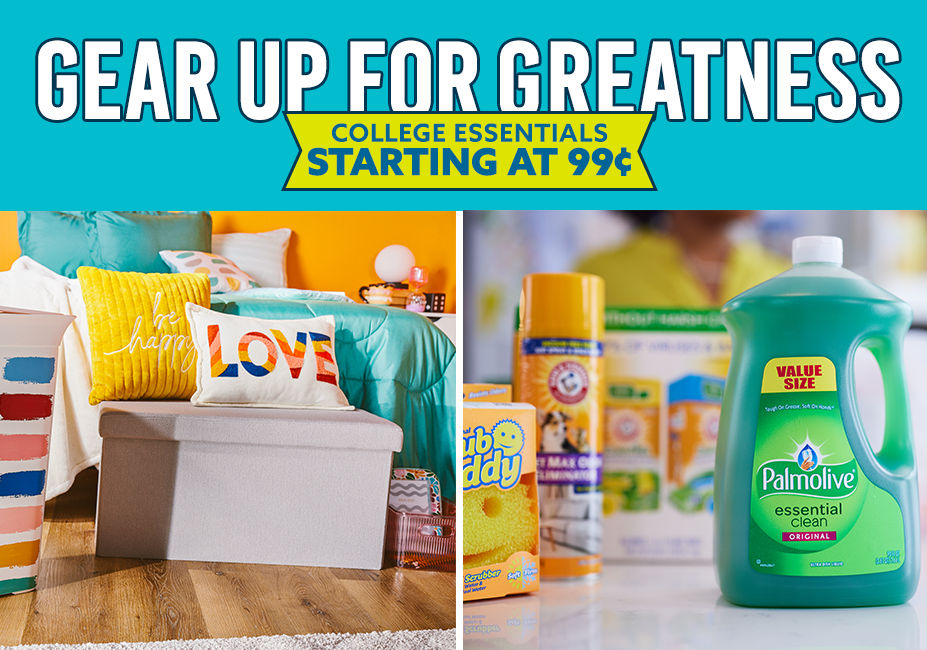 Gear Up For Greatness - College Essentials Starting at 99 cents.