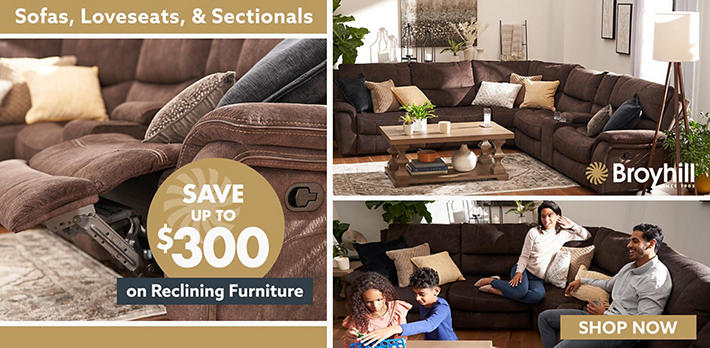 SAVE UP TO $300 on Reclining Furniture ! -- SHOP NOW