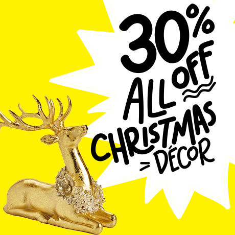 30% Off All Christmas Decor.