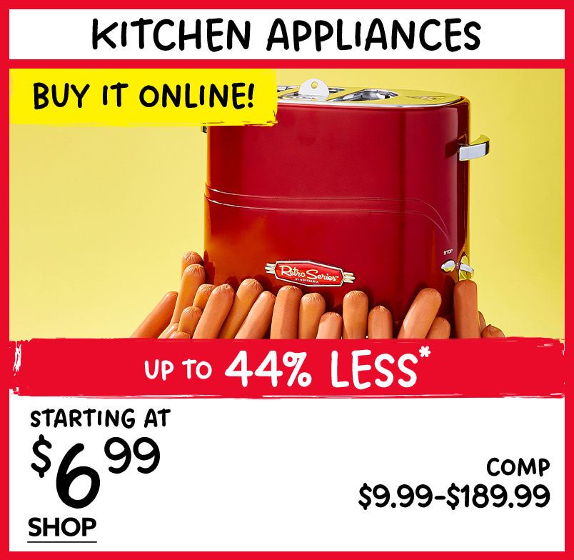 Kitchen Appliances. Starting at $6.99