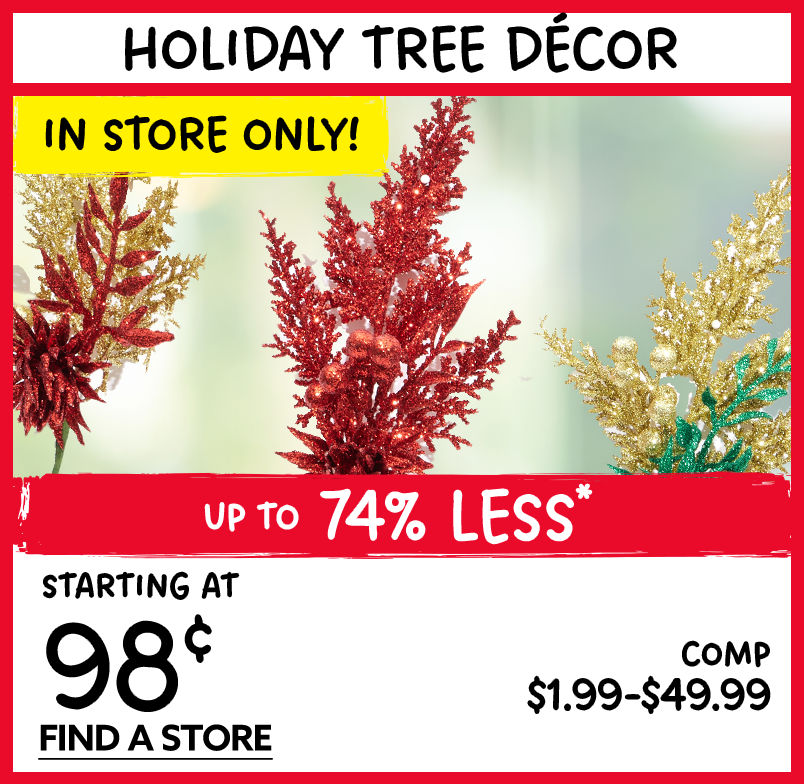 Holiday Tree Decor. Starting at $0.98.