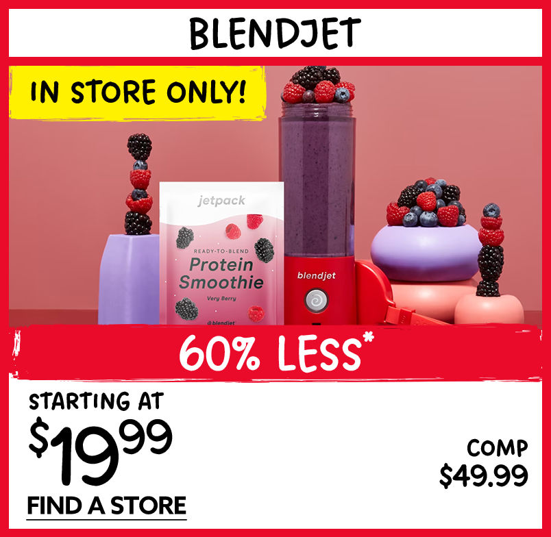 In Store Only! BlendJet Starting at $19.99!