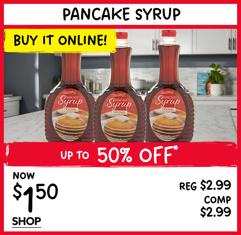 Buy It Online! Pancake Syrup Up to 50% Off, Now $1.50