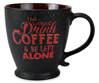 Red "I Just Wanna Drink Coffee" Mug, 20 Oz.