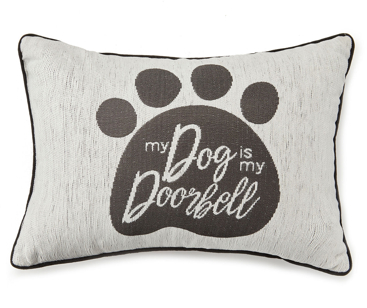 My Dog Is My Doorbell Throw Pillow