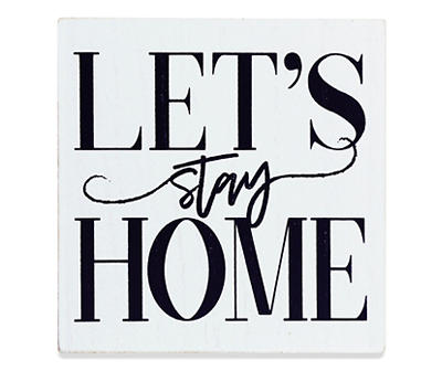 "Let's Stay Home" Plaque