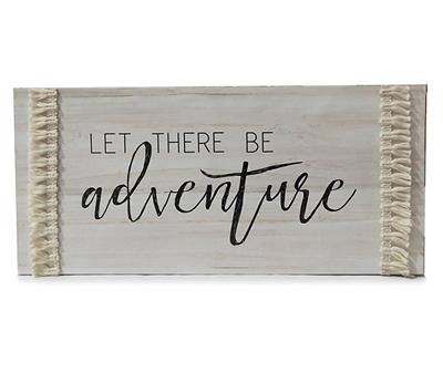 "Let There Be Adventure" White Wooden Box Plaque With Fringe Embellishments