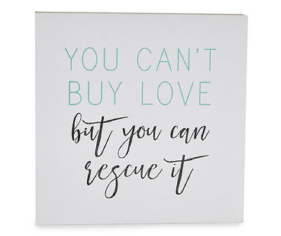 "You Can't Buy Love" White, Black & Turquoise Paw Pattern Wall Plaque