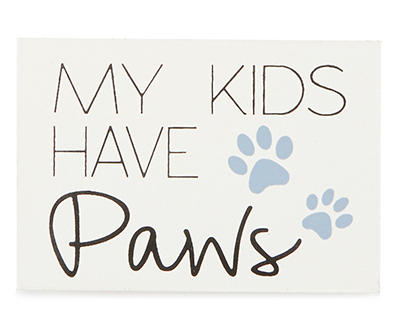 "My Kids Have Paws" Pawprint Mini Block Plaque