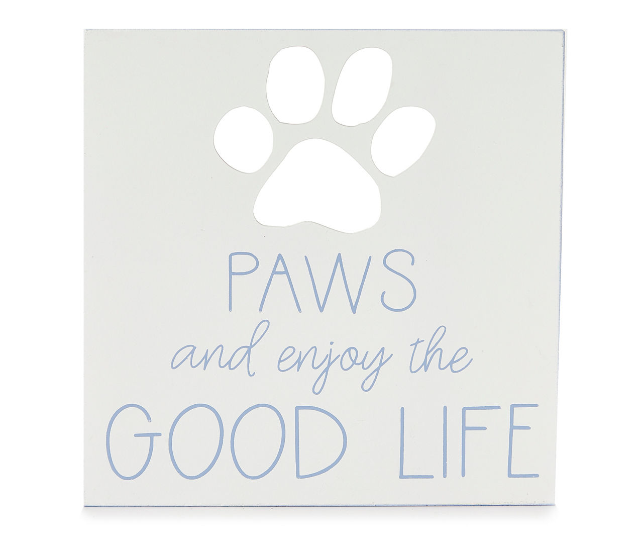 Paws for store the good life