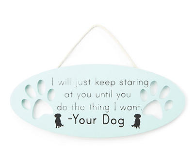 "Your Dog" Cutout Paws Oval Hanging Wall Plaque