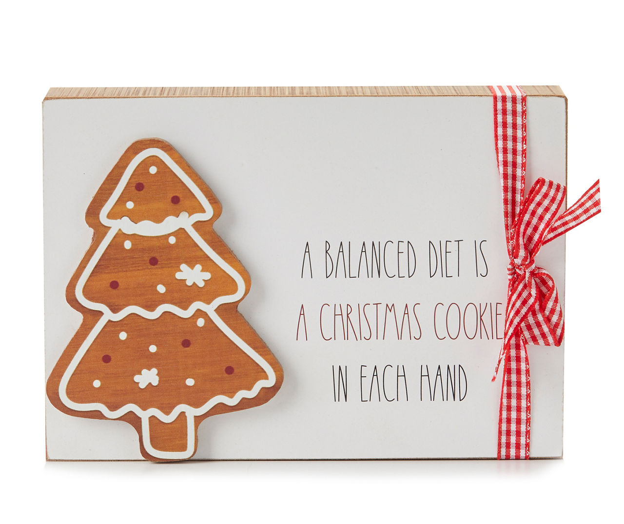 "A Balanced Diet Is a Christmas Cookie in Each Hand" White Tree Box Plaque