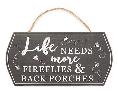"Fireflies & Back Porches" Black & White Fireflies Hanging Wall Sign