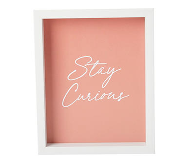 "Stay Curious" Coral & White Typography Wall Plaque