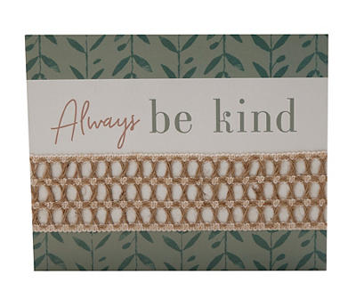 "Always Be Kind" Teal Floral & Weave-Accent Wall Plaque