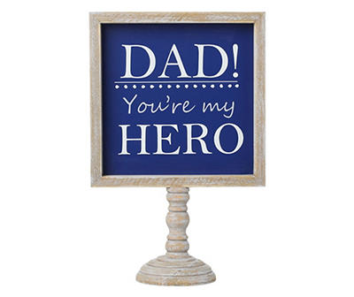 "Dad! You're My Hero" Pedestal Frame Tabletop Decor