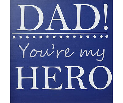 "Dad! You're My Hero" Pedestal Frame Tabletop Decor