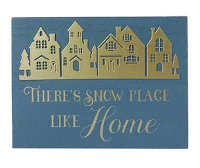 "There's Snow Place Like Home" Village Tabletop Box Plaque