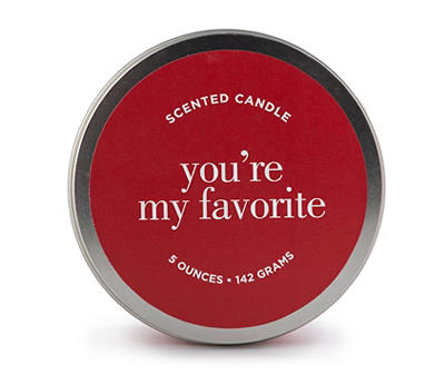 "You're My Favorite" Tin Candle, 5 Oz.