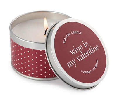 "Wine is my Valentine" Tin Candle, 5 Oz.