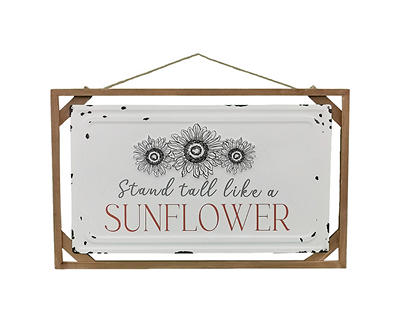"Stand Tall Like A Sunflower" Metal & Wood Framed Hanging Wall Decor