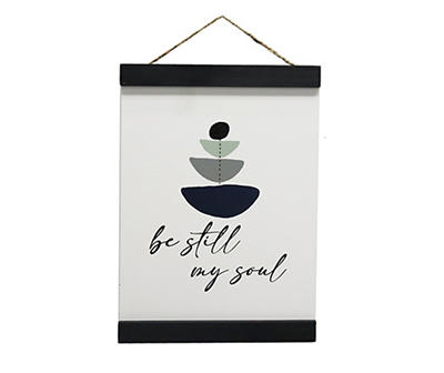 "Be Still My Soul" Hanging Wall Sign