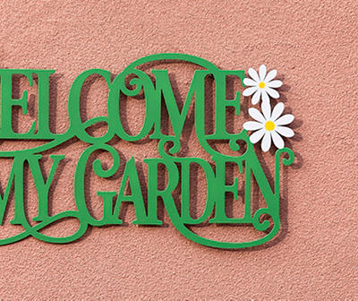 "Welcome To My Garden" Floral Metal Wordscript Wall Decor