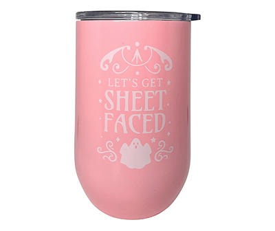 "Lets Get Sheet Faced" Pink Stainless Steel Goblet, 16 Oz.