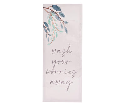 "Wash Your Worries" Bathroom Art Canvas, (8" x 20")