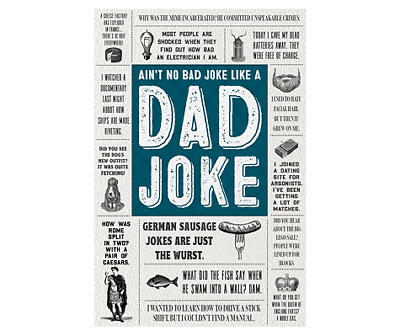 Ain't No Bad Joke Like a Dad Joke Paperback