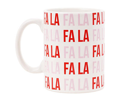 "Fa La La" Typography Ceramic Mug, 20 Oz.