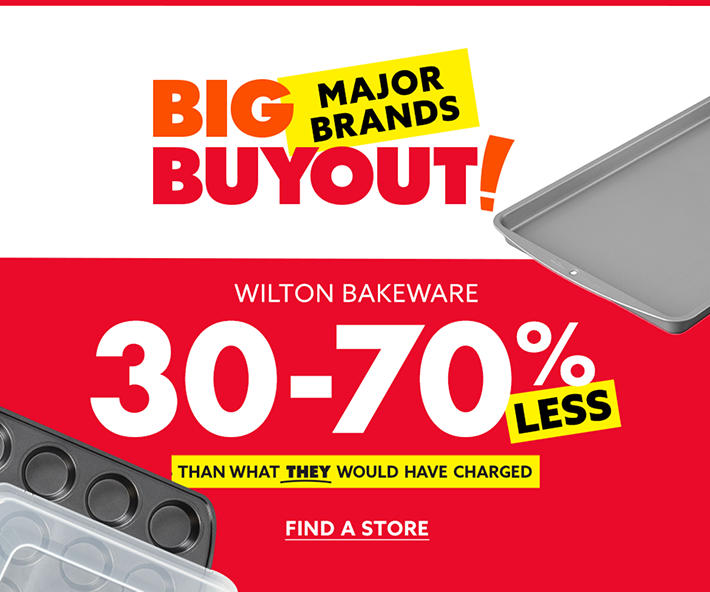 Big Buyout on Major Brands. Wilton Bakeware 30%-70% Less.